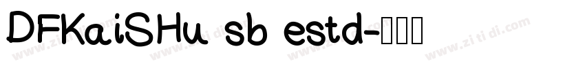 DFKaiSHu sb estd字体转换